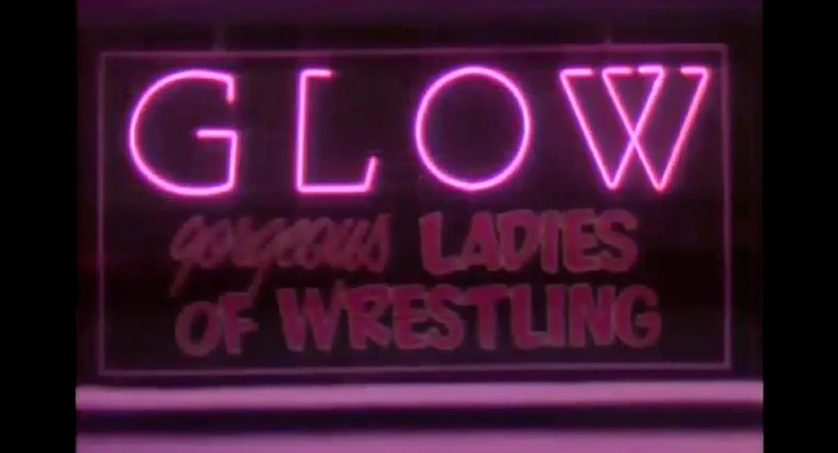 GLOW: Gorgeous Ladies of Wrestling