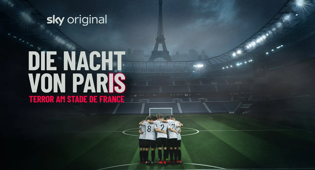 The Night of Paris – Terror at the Stade de France