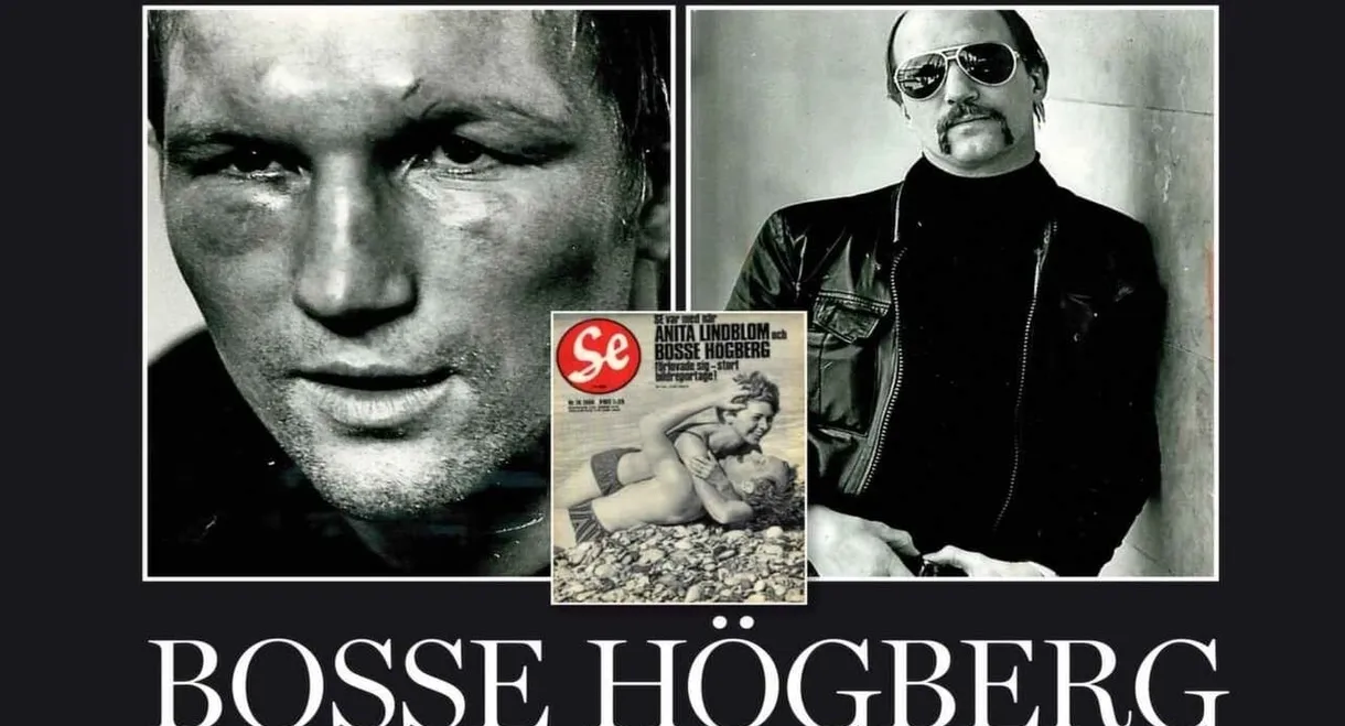 Bosse Högberg - en film om kärlek, sjukdom och feta smällar