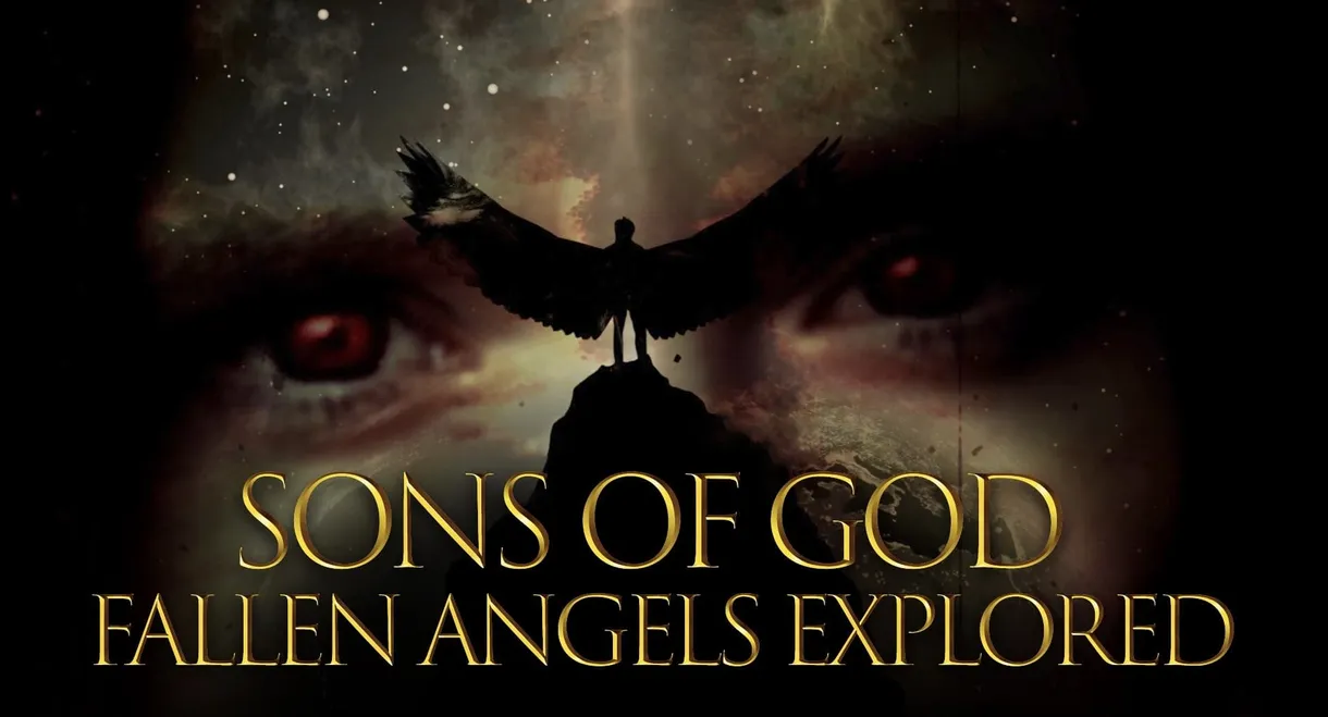 Sons of God: Fallen Angels Explored