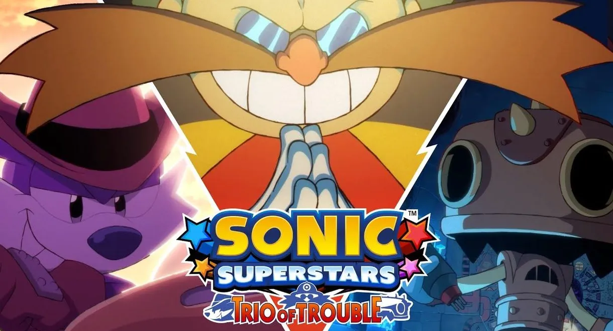 Sonic Superstars: Trio of Trouble