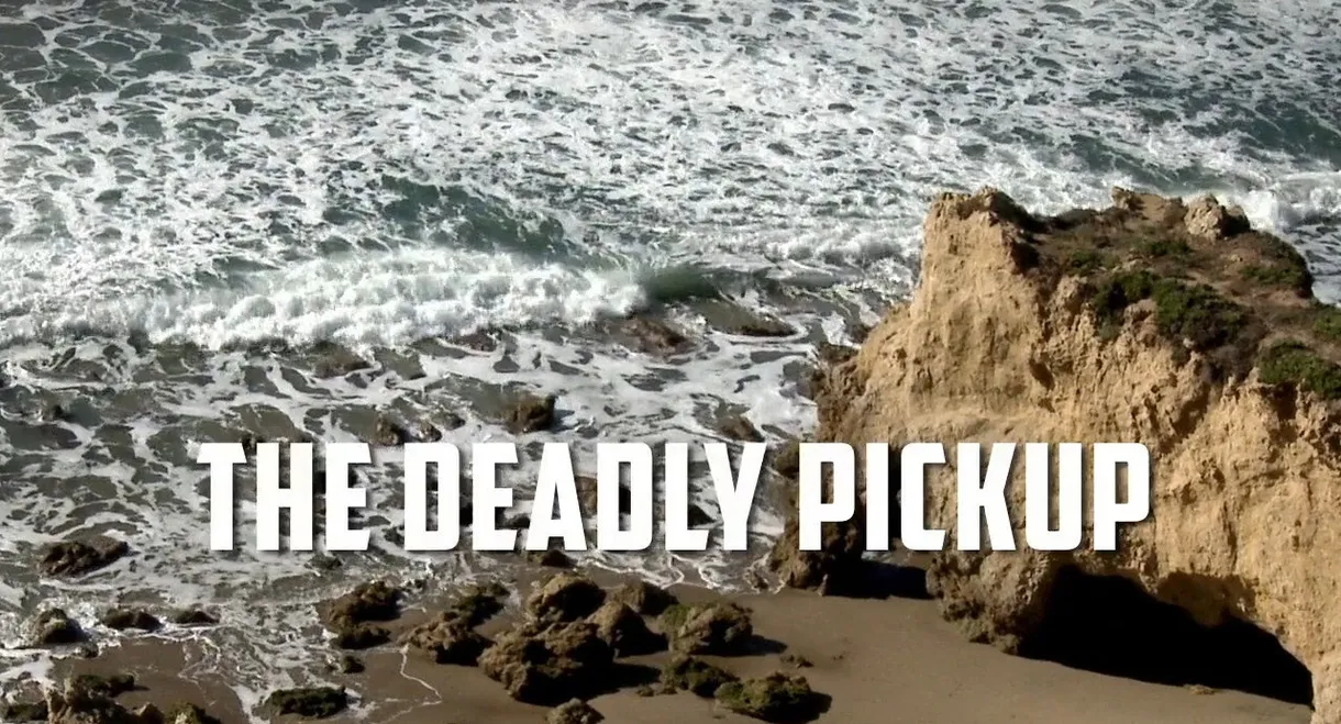 Deadly Pickup