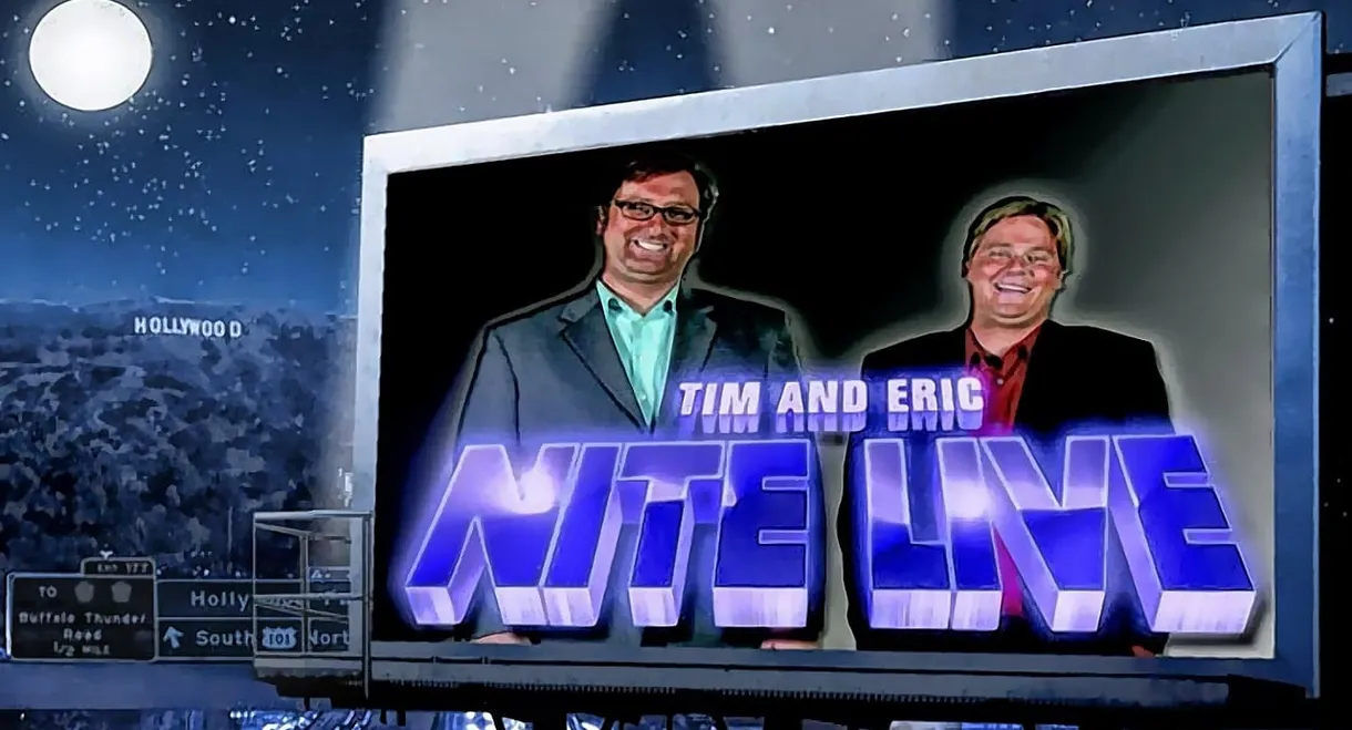 Tim and Eric Nite Live!