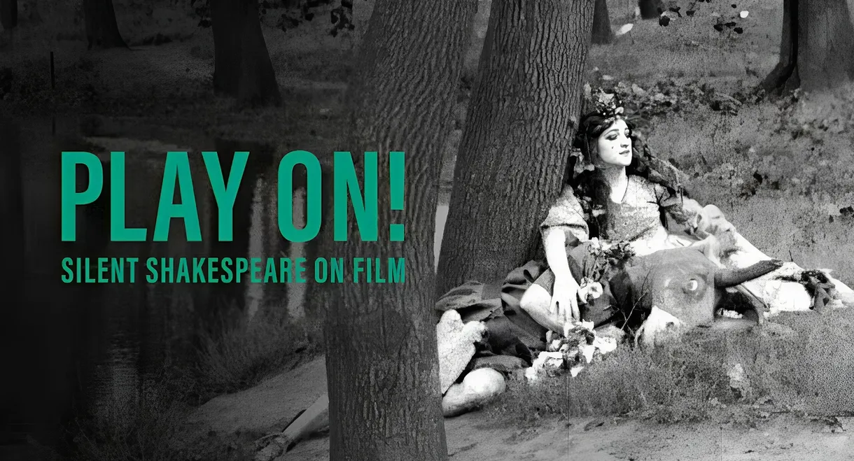 Play On! Shakespeare in Silent Film