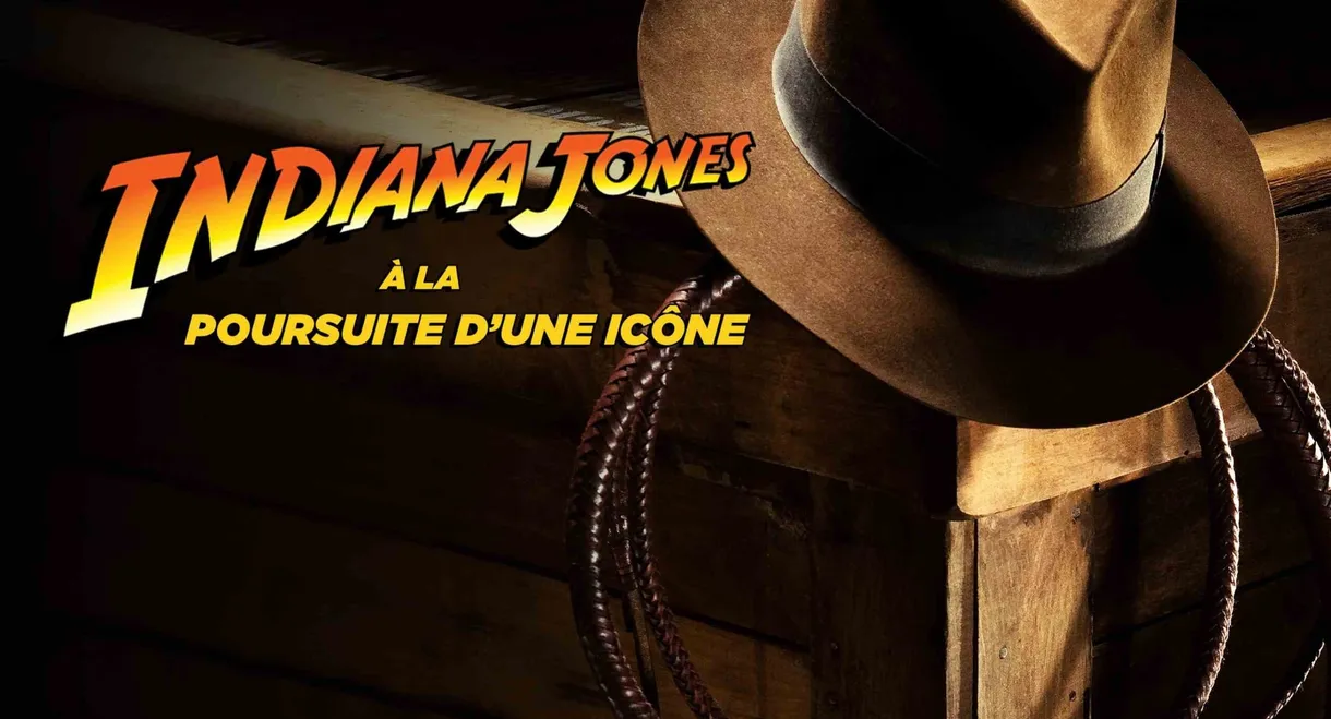 Indiana Jones, à la poursuite d’une icône