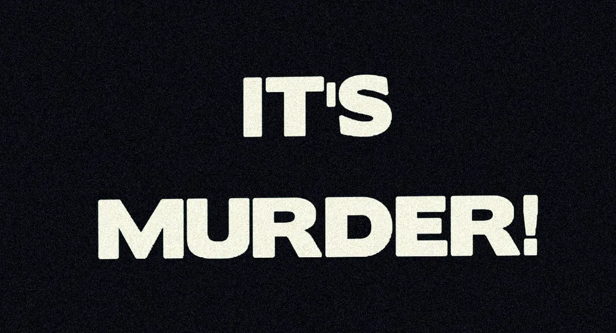 It's Murder!