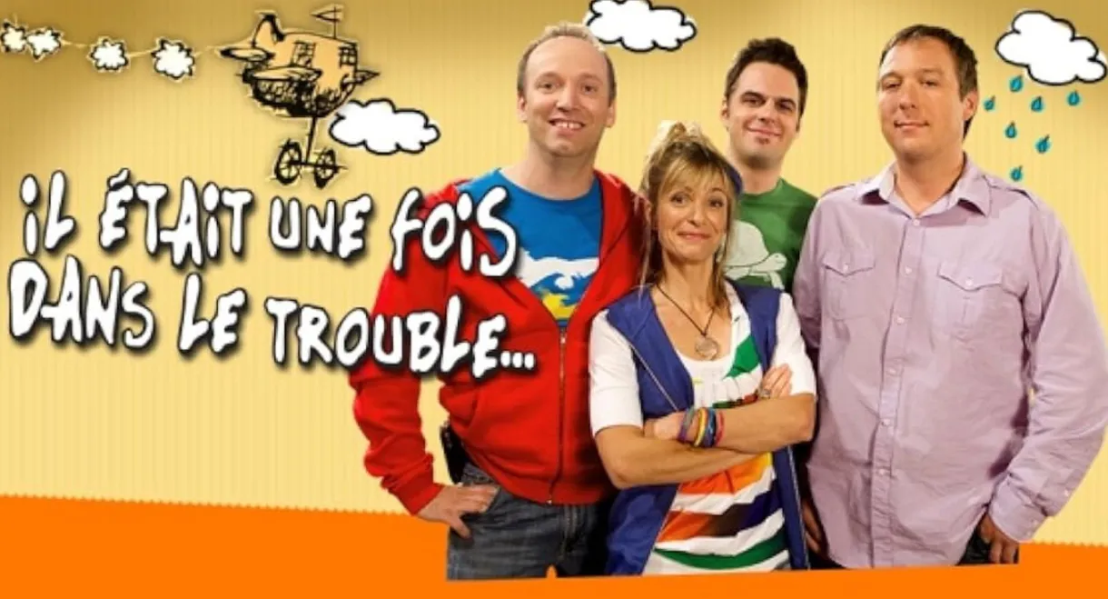 Il était une fois dans le trouble