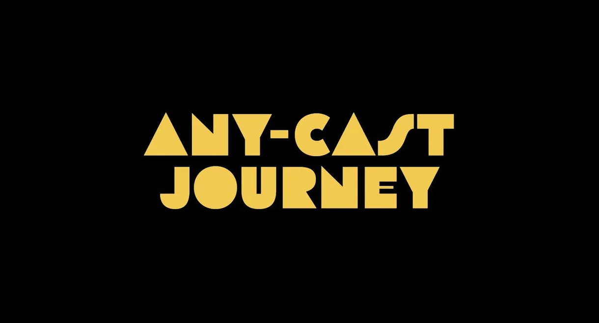 AnyCast Journey