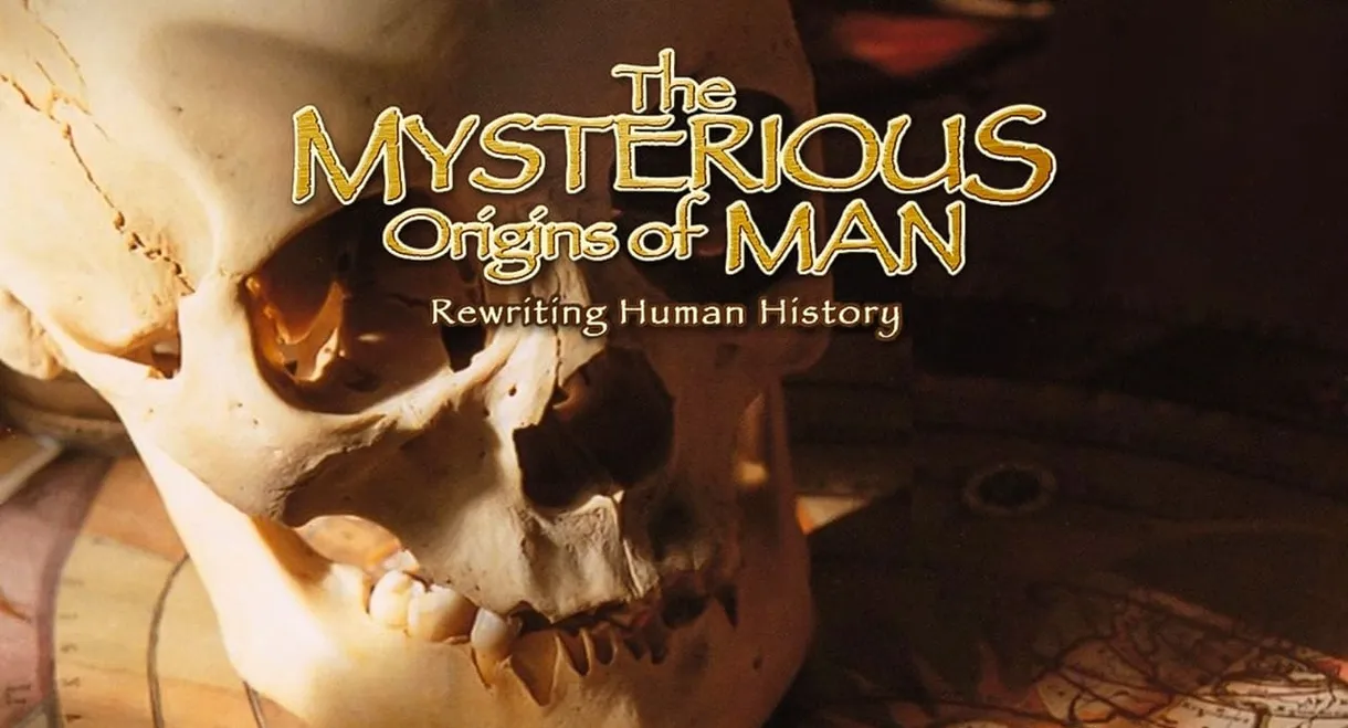 The Mysterious Origins of Man