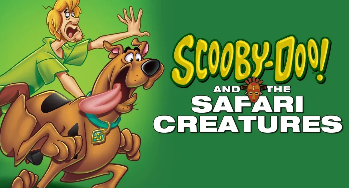 Scooby-Doo! and the Safari Creatures