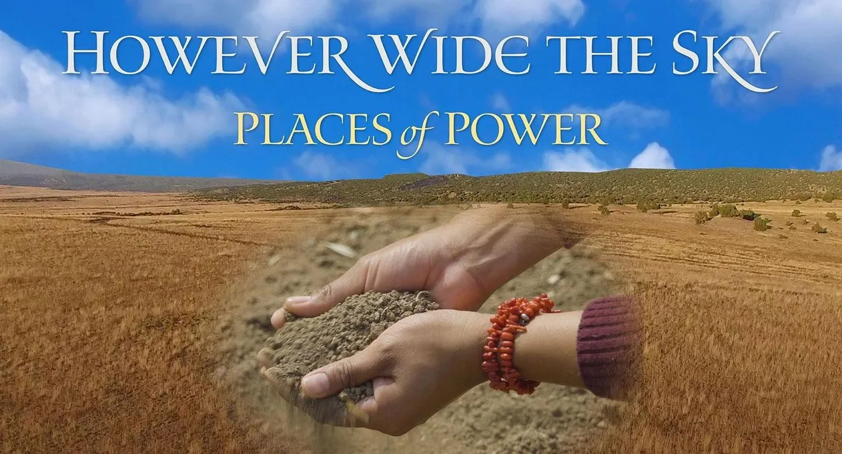 However Wide the Sky: Places of Power