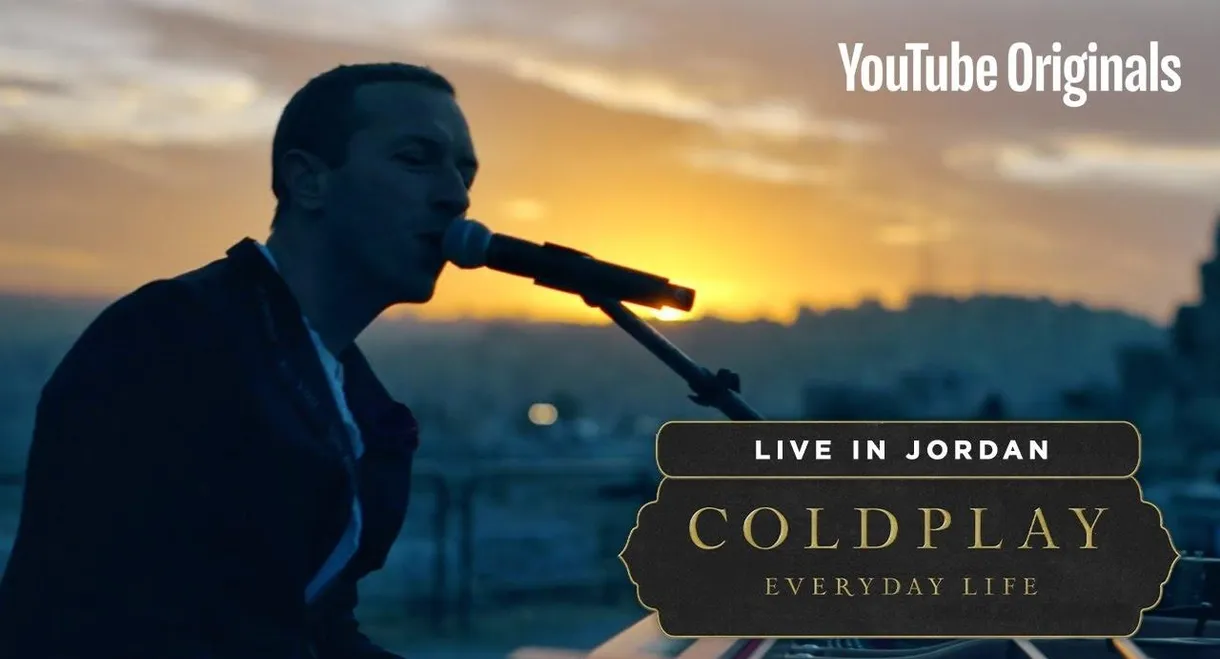 Coldplay: Everyday Life – Live in Jordan