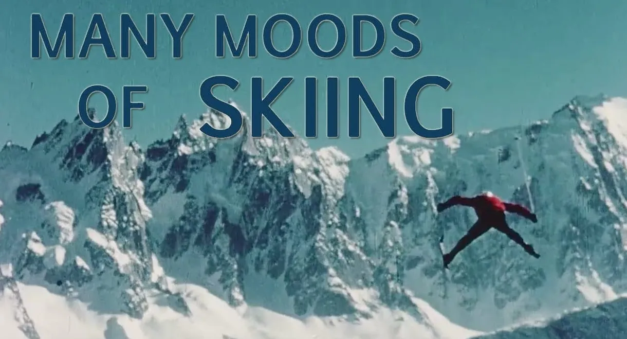 Many Moods of Skiing