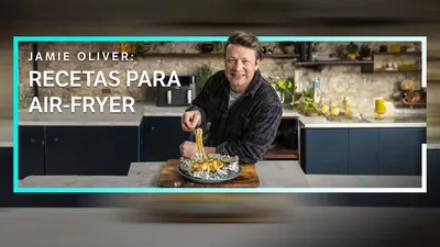 Jamie oliver: Recetas para air fryer