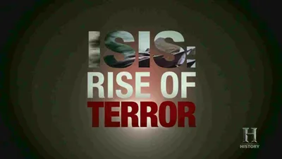 ISIS: Rise of Terror