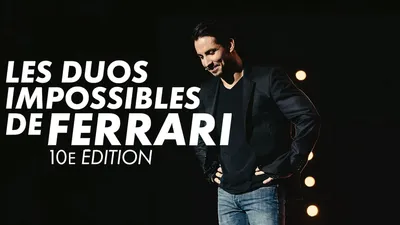 Les duos impossibles de Jérémy Ferrari : 10ème édition