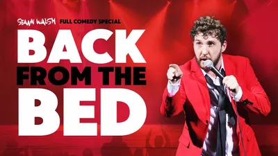 Seann Walsh: Back From The Bed