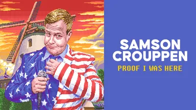 Samson Crouppen: Proof I Was Here