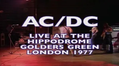 AC/DC: Live '77 At The Hippodrome Golders Green London