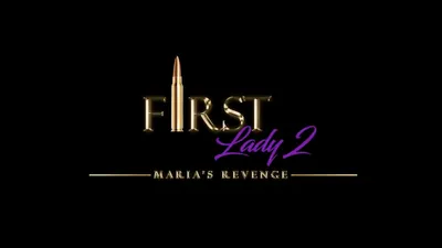 First Lady II: Maria's Revenge