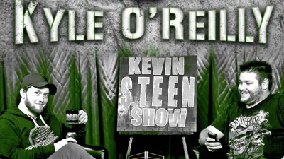 The Kevin Steen Show: Kyle O'Reilly