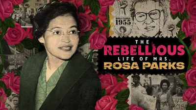 The Rebellious Life of Mrs. Rosa Parks