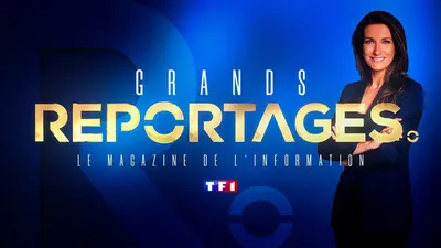 Grands Reportages