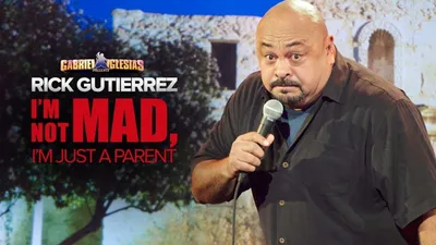 Gabriel Iglesias Presents Rick Gutierrez: I'm Not Mad, I'm Just a Parent