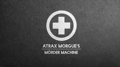 Atrax Morgue's Mörder Machine