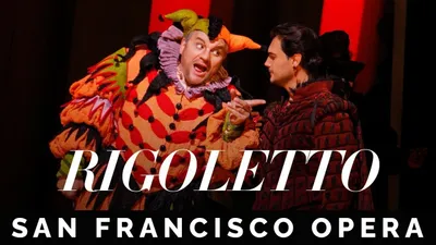 San Francisco Opera: Verdi's Rigoletto