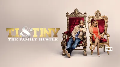 T.I. & Tiny: The Family Hustle