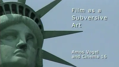 Film as Subversive Art: Amos Vogel and Cinema 16