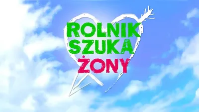 Rolnik szuka żony