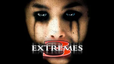 Three... Extremes