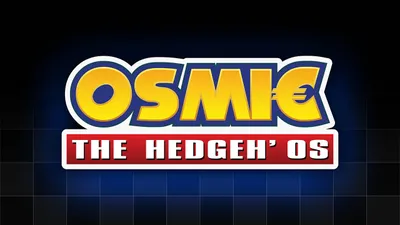 OSmic the Hedgeh’ OS