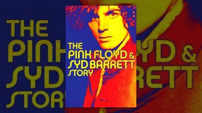 The Pink Floyd and Syd Barrett Story