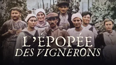 L’épopée des vignerons