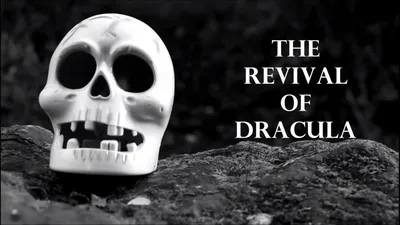 The Revival of Dracula