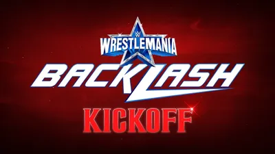 WWE Wrestlemania Backlash Kickoff 2022