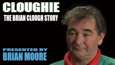 Cloughie: The Brian Clough Story