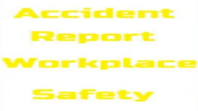 Accident Report Workplace Safety