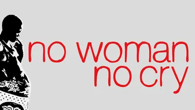 No Woman, No Cry