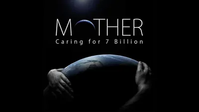 Mother: Caring for 7 Billion