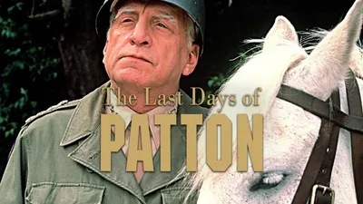 The Last Days of Patton