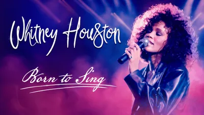 Whitney Houston Born to Sing