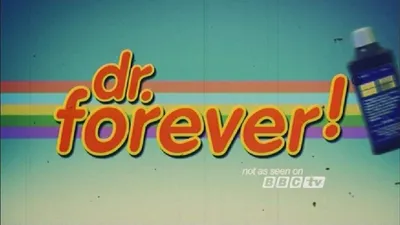 Dr. Forever!