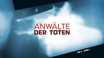 Anwälte der Toten