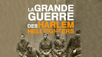 The Harlem Hellfighters' Great War