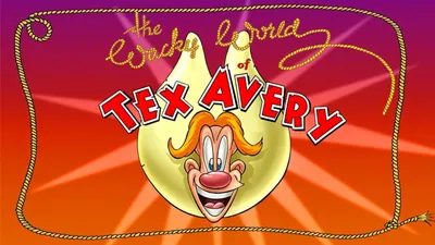 The Wacky World of Tex Avery