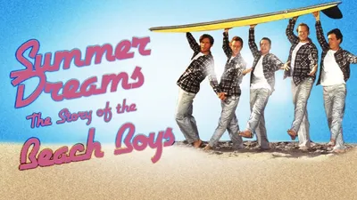 Summer Dreams: The Story of the Beach Boys